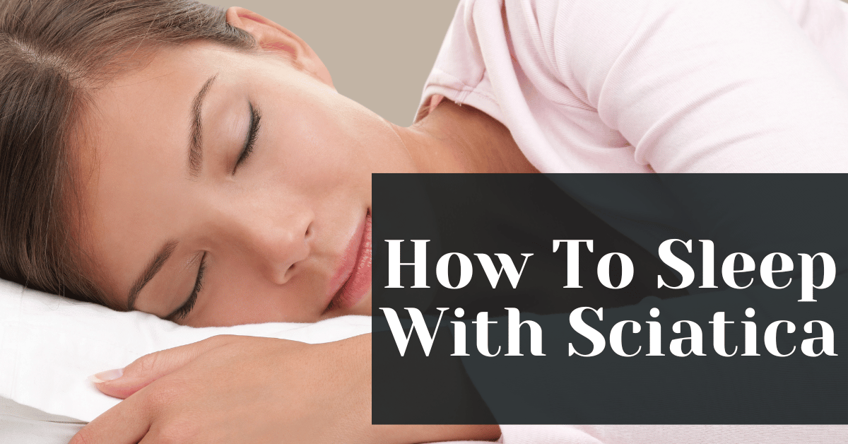 How To Sleep With Sciatica Alive Market 3148