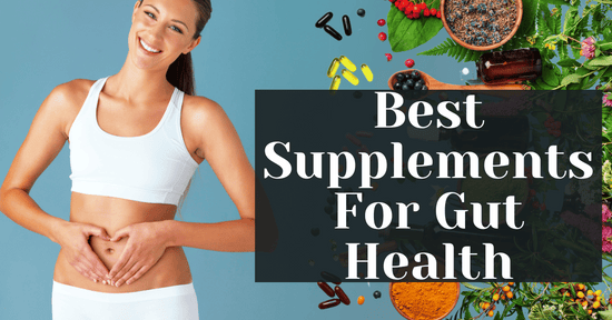 Best Supplements For Gut Health