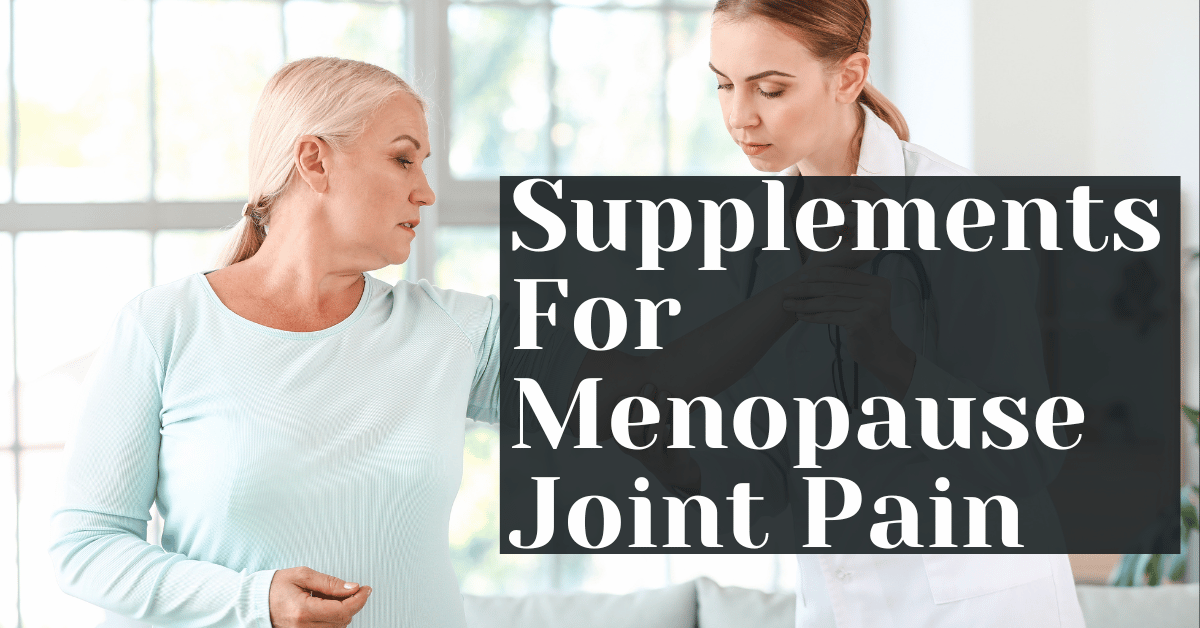 Supplements For Menopause Joint Pain – Alive Market